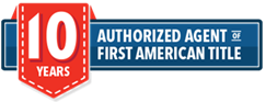 10 Years | Authorized Agent Of First American Title